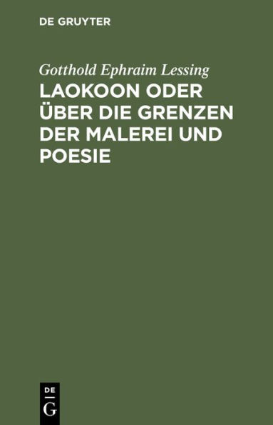 Laokoon oder über die Grenzen der Malerei und Poesie