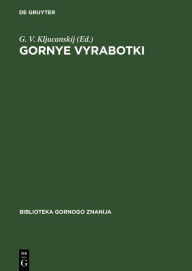 Title: Gornye vyrabotki, Author: G. V. Kljucanskij