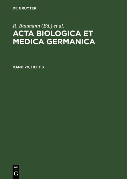 Acta Biologica et Medica Germanica. Band 20, Heft 3