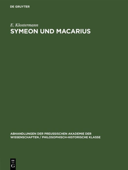 Symeon und Macarius: Bemerkungen zur Textgestalt zweier divergierender Überlieferungen
