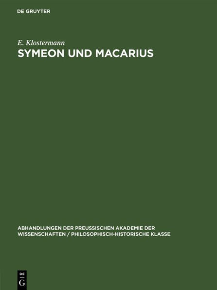 Symeon und Macarius: Bemerkungen zur Textgestalt zweier divergierender berlieferungen