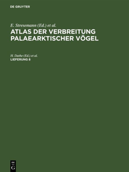 Atlas der Verbreitung palaearktischer Vögel. Lieferung 8