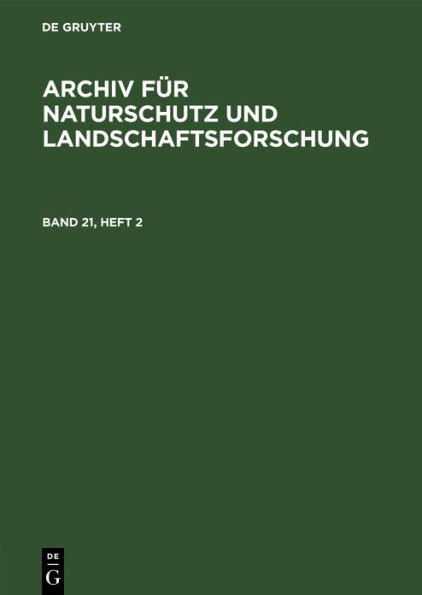 Archiv für Naturschutz und Landschaftsforschung. Band 21, Heft 2