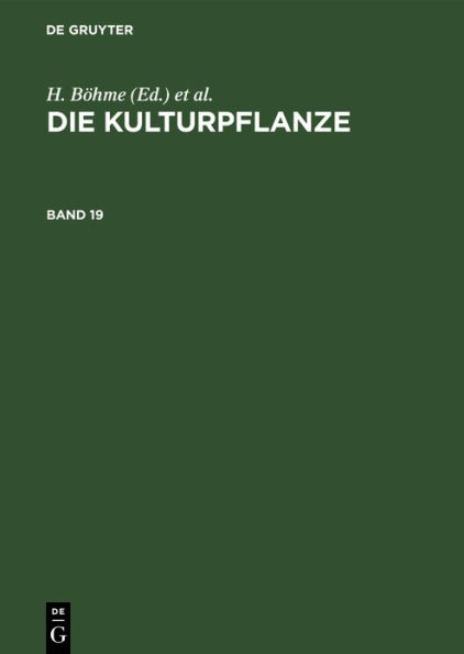 Die Kulturpflanze. Band 19