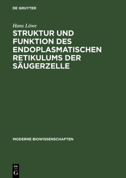 Struktur und Funktion des endoplasmatischen Retikulums der Säugerzelle