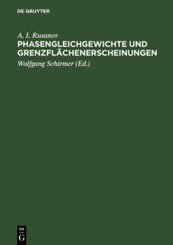 Title: Phasengleichgewichte und Grenzflächenerscheinungen, Author: A. I. Rusanov