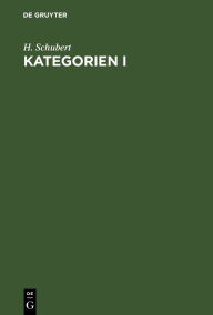 Title: Kategorien I, Author: H. Schubert