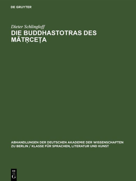 Die Buddhastotras des Mat?ce?a: Faksimilewiedergabe der Handschrifte