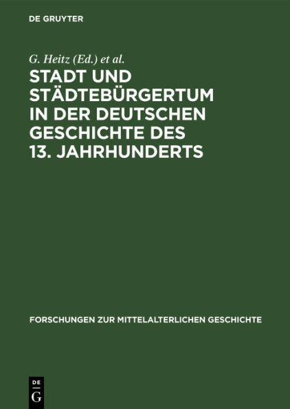 Stadt und Städtebürgertum in der deutschen Geschichte des 13. Jahrhunderts