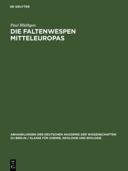 Die Faltenwespen Mitteleuropas: (Hymenoptera, Diploptera)