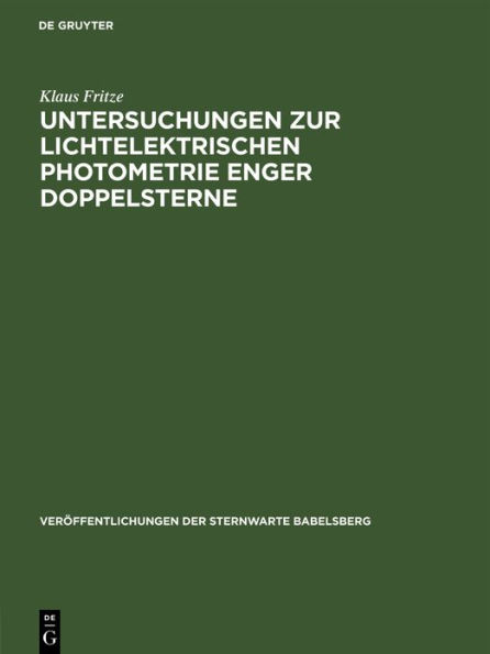 Untersuchungen zur lichtelektrischen Photometrie enger Doppelsterne