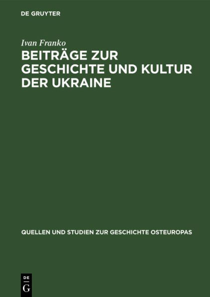 Beiträge zur Geschichte und Kultur der Ukraine: Ausgewählte deutsche Schriften der revolutionären Demokraten, 1882-1915
