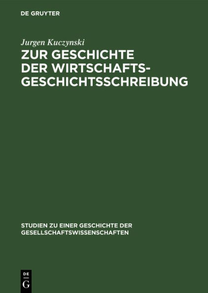 Zur Geschichte der Wirtschaftsgeschichtsschreibung