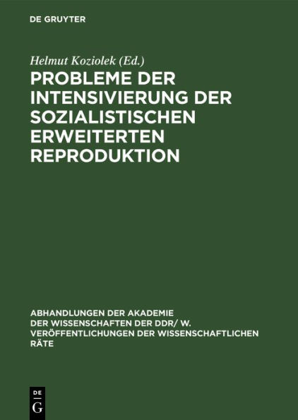 Probleme der Intensivierung der sozialistischen erweiterten Reproduktion