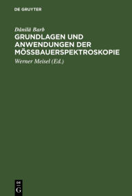 Title: Grundlagen und Anwendungen der Mössbauerspektroskopie, Author: Danila Barb