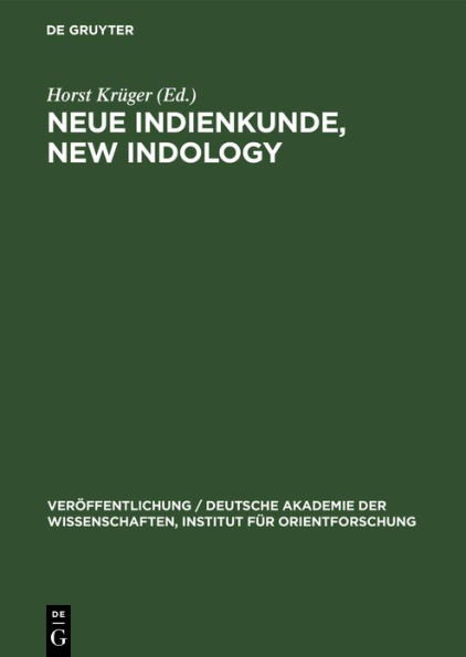 Neue Indienkunde, New Indology: Festschrift Walter Ruben zum 70. Geburtstag