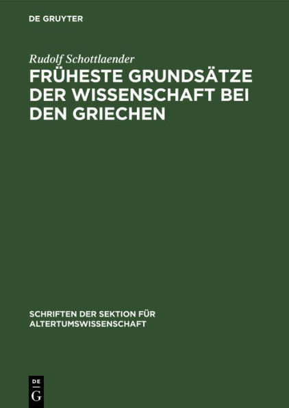 Früheste Grundsätze der Wissenschaft bei den Griechen