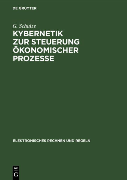 Kybernetik zur Steuerung ökonomischer Prozesse: Grundlagen und Anwendungen