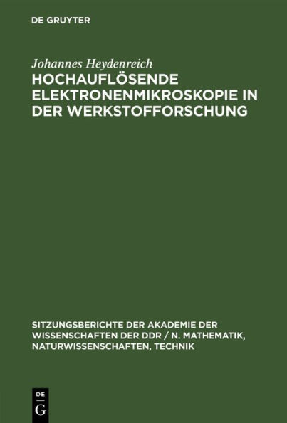 Hochauflösende Elektronenmikroskopie in der Werkstofforschung