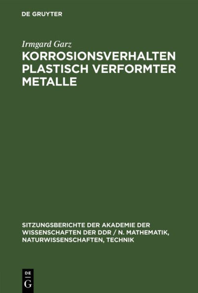 Korrosionsverhalten plastisch verformter Metalle