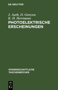 Title: Photoelektrische Erscheinungen, Author: J. Auth