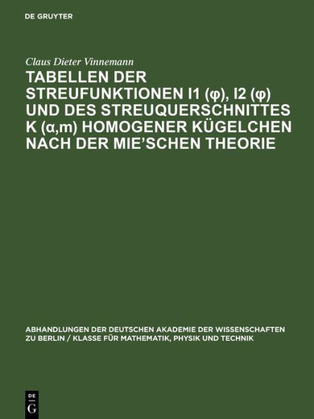 Tabellen der Streufunktionen i1 (?), i2 (?) und des Streuquerschnittes K (?,m) homogener Kügelchen nach der Mie'Schen Theorie: Brechungsindex m= 1,50. Parameter ?= 0 (0,2) 159, Streuwinkel ?= 1° (1°) 10° ; ?= 10° (10°) 180°