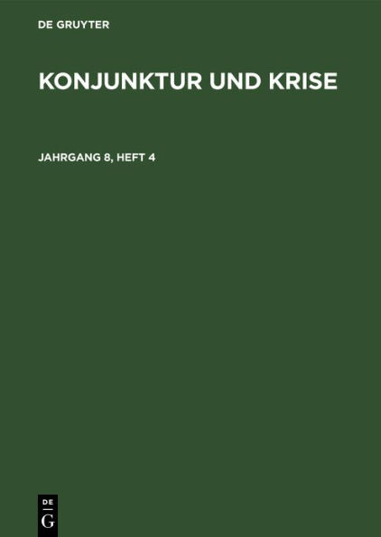 Konjunktur und Krise. Jahrgang 8, Heft 4