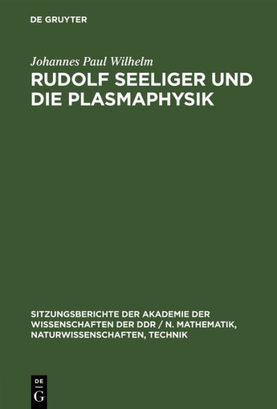 Rudolf Seeliger und die Plasmaphysik