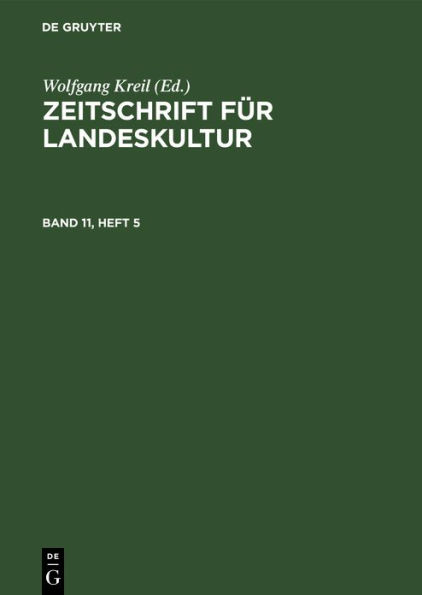 Zeitschrift für Landeskultur. Band 11, Heft 5