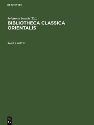 Title: Bibliotheca Classica Orientalis. Band 1, Heft 3, Author: Institut für griechisch-römische Altertumskunde bei der Deutschen Akademie der Wissenschaften zu Ber