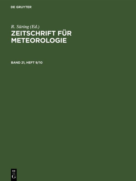 Zeitschrift Fï¿½r Meteorologie. Band 21, Heft 9/10