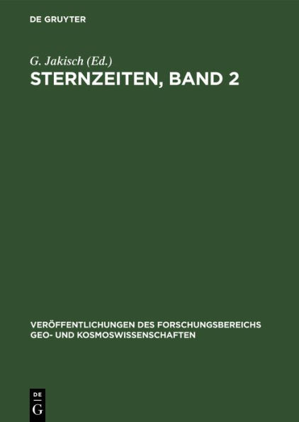 Sternzeiten, Band 2: (zur 275jährigen Geschichte der Berliner Sternwarte, der heutigen Sternwarte Babelsberg)