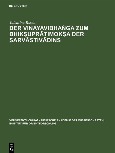 Der Vinayavibha?ga zum Bhik?upratimok?a der Sarvastivadins: Sanskritfragmente nebst einer Analyse der chinesischen Übersetzung