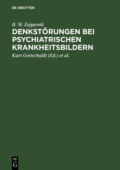 Denkstörungen bei psychiatrischen Krankheitsbildern: Eine experimentalpsychologische Untersuchung