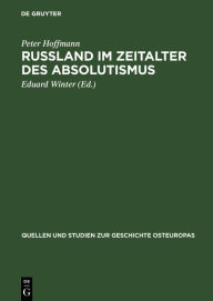 Title: Rußland im Zeitalter des Absolutismus, Author: Peter Hoffmann