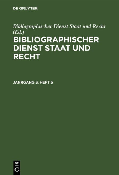 Bibliographischer Dienst Staat und Recht. Jahrgang 3, Heft 5