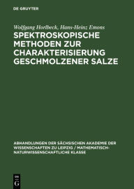 Title: Spektroskopische Methoden zur Charakterisierung geschmolzener Salze, Author: Wolfgang Horlbeck