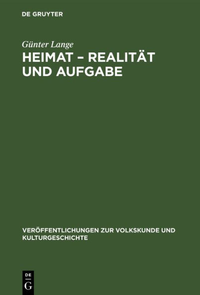 Heimat - Realität und Aufgabe: Zur marxistischen Auffasung des Heimatbegriffs