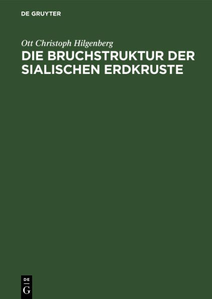 Die Bruchstruktur der sialischen Erdkruste