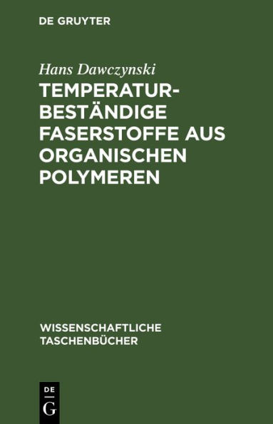 Temperaturbeständige Faserstoffe aus organischen Polymeren