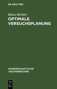 Title: Optimale Versuchsplanung, Author: Hans Bandemer