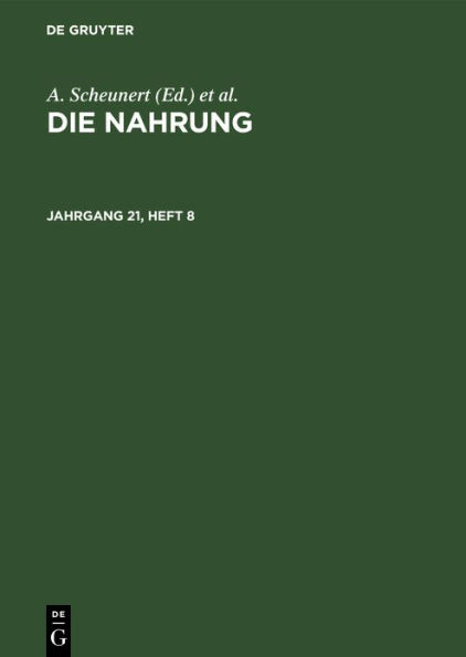 Die Nahrung. Jahrgang 21, Heft 8