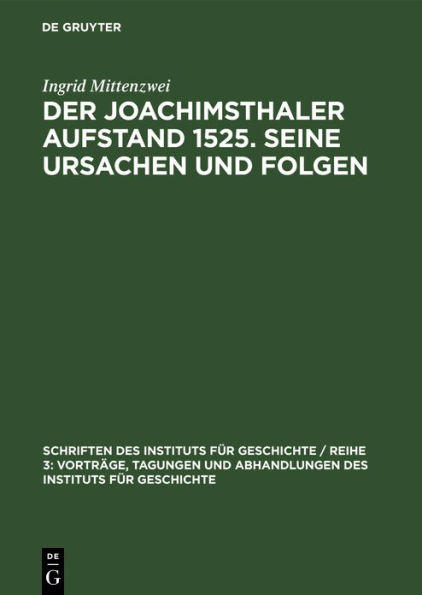 Der Joachimsthaler Aufstand 1525. Seine Ursachen und Folgen