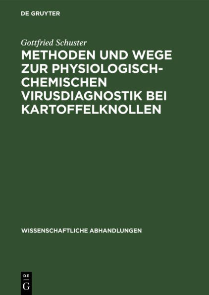 Methoden und Wege zur physiologisch-chemischen Virusdiagnostik bei Kartoffelknollen