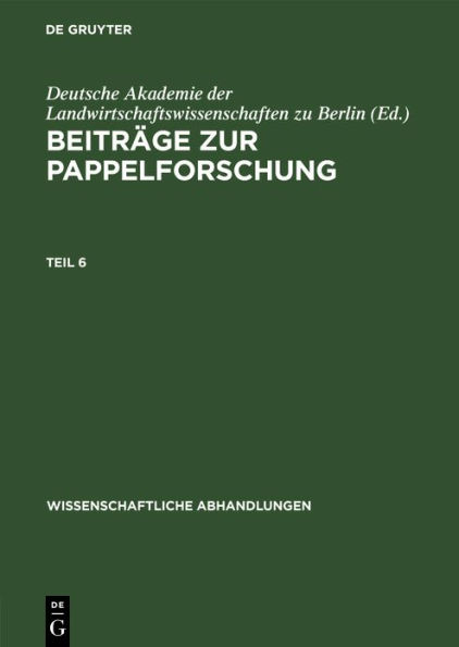 Beiträge zur Pappelforschung. Teil 6