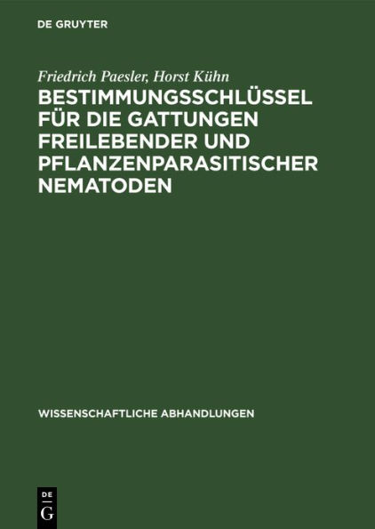 Bestimmungsschlüssel für die Gattungen freilebender und pflanzenparasitischer Nematoden