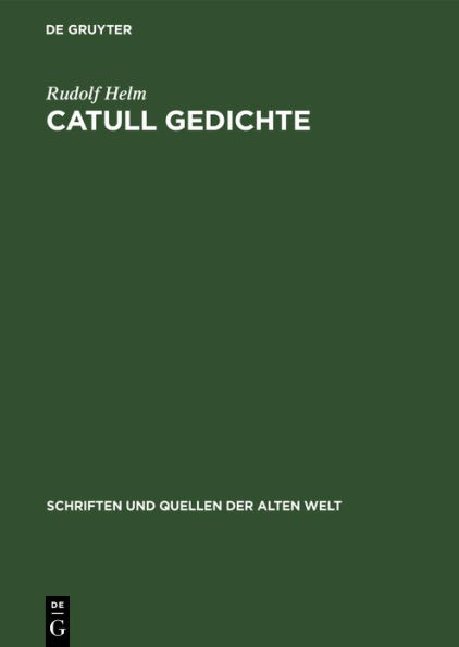 Catull Gedichte: Lateinisch und Deutsch