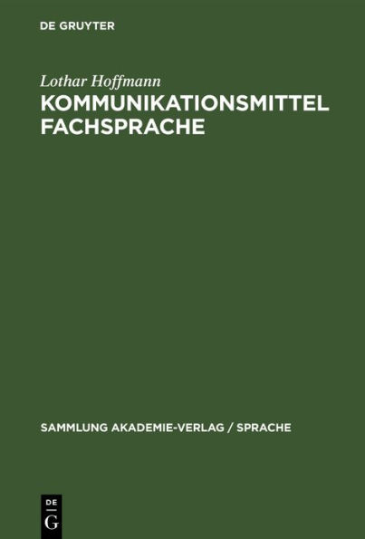 Kommunikationsmittel Fachsprache: Eine Einführung