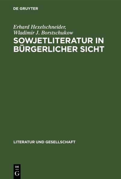 Sowjetliteratur in bürgerlicher Sicht: Kritik der Kritik