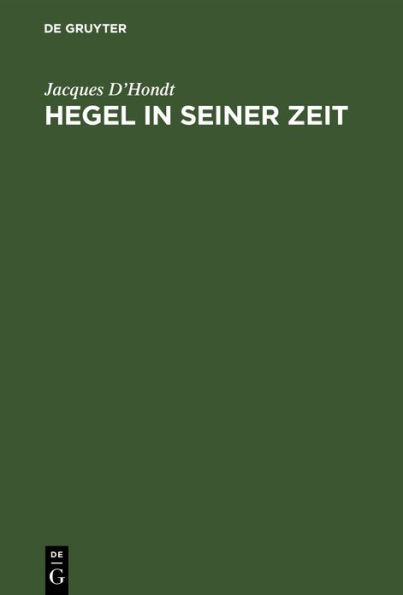 Hegel in seiner Zeit: Berlin, 1818-1831